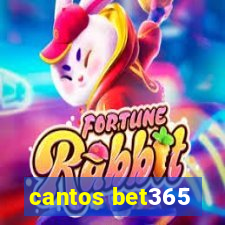 cantos bet365